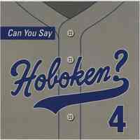 Compact disk: Can You Say Hoboken? [Volume] 4. 1995.