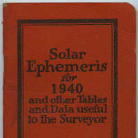          Solar Ephemeris for 1940 & other Tables & Data useful to the Surveyor. K&E, copyright 1940. picture number 51
   