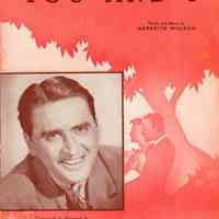 Sheet music: You and I. Theme Song of Maxwell House Coffee-Time. (Willson photo) Words & Music by Meredith Willson. Copyright 1941.