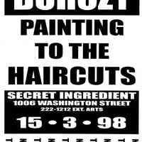 Digital image of poster: Burczy, Painting to the Haicuts, Secret Ingredient, 1006 Washington St., Hoboken, March 15, 1998.