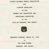 Program: 97th annual exhibition & closing exercises of School for Industrial & Vocational Education, Hoboken, March 18, 1993.