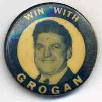 Win With Grogan. Campaign button for John J. Grogan, Hoboken?, n.d., 1940s-early 1950s.