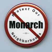 Button: [No] Monarch. Protect our Neighborhoods. (Hoboken 2012-2013)