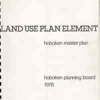 Land Use Plan Element. Hoboken Master Plan Study. City of Hoboken Planning Board, 1978.