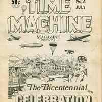 Time Machine Magazine, Hoboken, N.J.; No. 4. The Bicentennial Celebration. July (1976.)