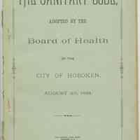 The Sanitary Code Adopted by the Board of Health of the City of Hoboken, August 20, 1891.