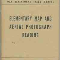 War Department Field Manual FM 21-25. Elementary Map and Aerial Photograph Reading. 15 August 1944.