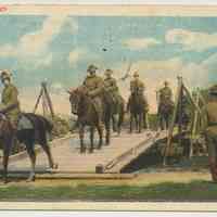 Postcard: Inspecting Bridge [Army Cavalry on horses crossing bridge; Port of Embarkation message.] No place. Postmarked Hoboken, 1918.