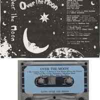 Audio cassette tape: Over the Moon. Copyright 1991 Over the Moon (Hoboken.)