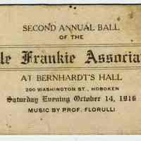Printed ticket to the Second Annual Ball of the Little Frankie Association at Bernhardt