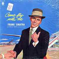 Record album, Frank Sinatra: "Come Fly With Me." Capitol Records. 33 rpm. Mono. No. SM-920.
