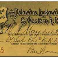 Pass: Delaware, Lackawanna & Western R.R. Co.; issued to W.A. May, N.Y., Lake Erie & Western R.R Co., for travel over Main Line & Branches, 1895.