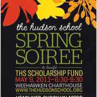 Handbill: The Hudson School Spring Soiree to benefit: THS Scholarship Fund, May 9, 2011.