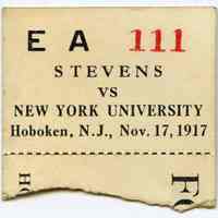 Ticket stub, football: Stevens [Institute of Technology] vs New York University. Hoboken, N.J., Nov. 17, 1917.