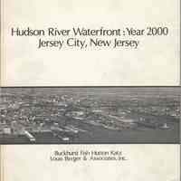 Hudson River Waterfront: Year 2000. Jersey City, New Jersey. Master Plan Report. October, 1984.