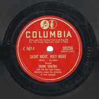 Record: "Silent Night, Holy Night." Vocal by Frank Sinatra. With The Ken Lane Singers. Conducted by Axel Stordahl. Columbia Records. 78 rpm. No.38256