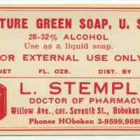 Printed label for medicine container, Tincture Green Soap, U.S.P., from Stemple Pharmacy, 266 Seventh St., Hoboken, no date, ca. 1940.