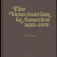 Veterinarian in America, The: 1625-1975.