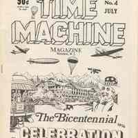 Time Machine Magazine, Hoboken, N.J.; No. 4. The Bicentennial Celebration. July (1976.)