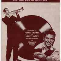 Sheet music (Sinatra image): Every Day of My Life. Recorded by Frank Sinatra & Harry James; Columbia Record #35531. Paramount Music Corp., N.Y., N.Y. Copyright 1942.