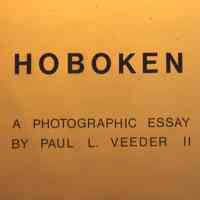 Collection: Hoboken. A Photographic Essay by Paul L. Veeder II. 405 color slides, 1975.