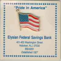 Pin: enamel finish American Flag pin distributed by Elysian Federal Savings Bank, Hoboken, no date, ca. 1990.