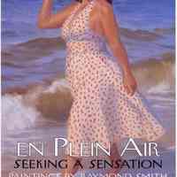 Poster: En plein Air: Seeking a Sensation, Paintings by Raymond Smith. Exhibit HHM, 2012.