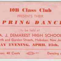 Entry ticket for the 10B Class Club Spring Dance, A.J. Demarest High School, Hoboken, April 25, 1952.
