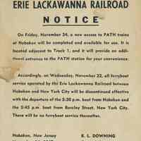 Sign: Erie Lackawanna Railroad Notice re new Hoboken PATH entrance will open on Nov. 24 and ferry service discontinued, Hoboken, Nov. 14, 1967.