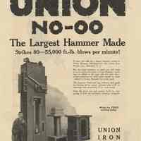 Ad, magazine: Union NO-OO. The Largest Hammer Made ...; Union Iron Works, Hoboken; in Engineering News-Record, Dec. 30, 1920.