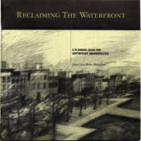          Booklet: Reclaiming the Waterfront. A Planning Guide for Waterfront Municipalities. Fund for a Better Waterfront. [Hoboken]: August, 1996. picture number 47
   