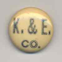 Button: "K. & E. Co." N.p. (probably N.Y. or Hoboken), n.d., ca. 1890s-1940.