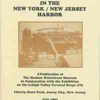 Booklet: The Lighterage System in the New York/New Jersey Harbor." Hudson Waterfront Museum, July, 1992.