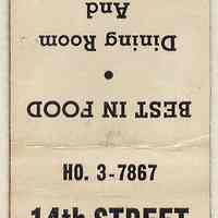 Matchbook from 14th Street Diner, 257 14th St., Between Park & Willow Ave., Hoboken, N.J. N.d., ca. 1945-1960.