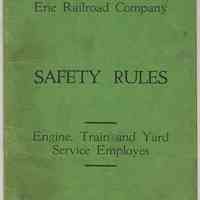 Manual: Safety Rules. Engine, Train & Yard Service Employes. Erie.R.R. Eff.: July 1, 1940.