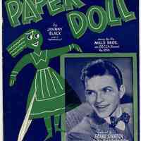 Sheet music (Sinatra image): Paper Doll. By Johnny S. Black. Edward B. Marks Music Corp. N.Y., 1943. Dated on cover by previous owner: Sept. 13, 1943.