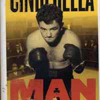 Cinderella Man: James J. Braddock, Max Baer, and the Greatest Upset in Boxing History.