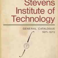 Stevens Institute of Technology [Hoboken], General Catalogue 1971-1973.