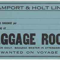          typical baggage label: Baggage Room; Wanted on Voyage
   