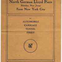 Guide: How to Reach North German Lloyd Piers, Hoboken, New Jersey, From New York City. By Automobile, Carriage, Tunnel, Ferry. 1909.