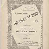 Sheet music: "Old Folks At Home" ["De Swanee Ribber"]. Written and conposed by Stephen C. Foster