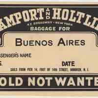          Baggage label: Baggage for Buenos Aires; Hold Not Wanted
   