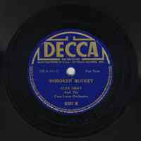 Record: "Hoboken Bucket" Glen Gray and the Casa Loma Orchestra. Fox Trot. Decca Records, 2281B, DLA 1411. 1939.