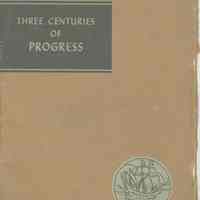 Three Centuries of Progress. A Brief History of Hoboken, New Jersey and Teaneck, New Jersey from 1609 to 1940.