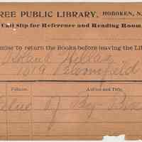 Call Slip for Reference and Reading Room, Free Public Library, Hoboken, no date, ca.1900-1909.