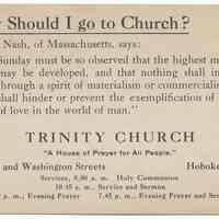 Religion promotion card: Why I Should go to Church? Trinity Church, 7th & Washington Sts., Hoboken, N.J. No date, circa 1900-1930.