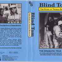 Digital video disk: Blind Tom: The Story of Thomas Bethune. Color; 30 min. 1986.