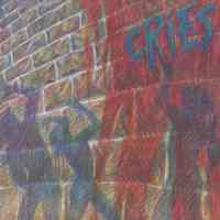 Album: Cries. Between the Bricks. The Water Music Group, [Hoboken], 1983.