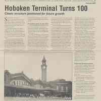 Tabloid newsletter. "100 Years: Hoboken Terminal. Connecting Yesterday, Today and Tomorrow." February 2007.