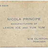 Business card: Nicola Principe, Manufacturers of Lemon Ice and Yum Yum, 416 Clinton Street, Hoboken